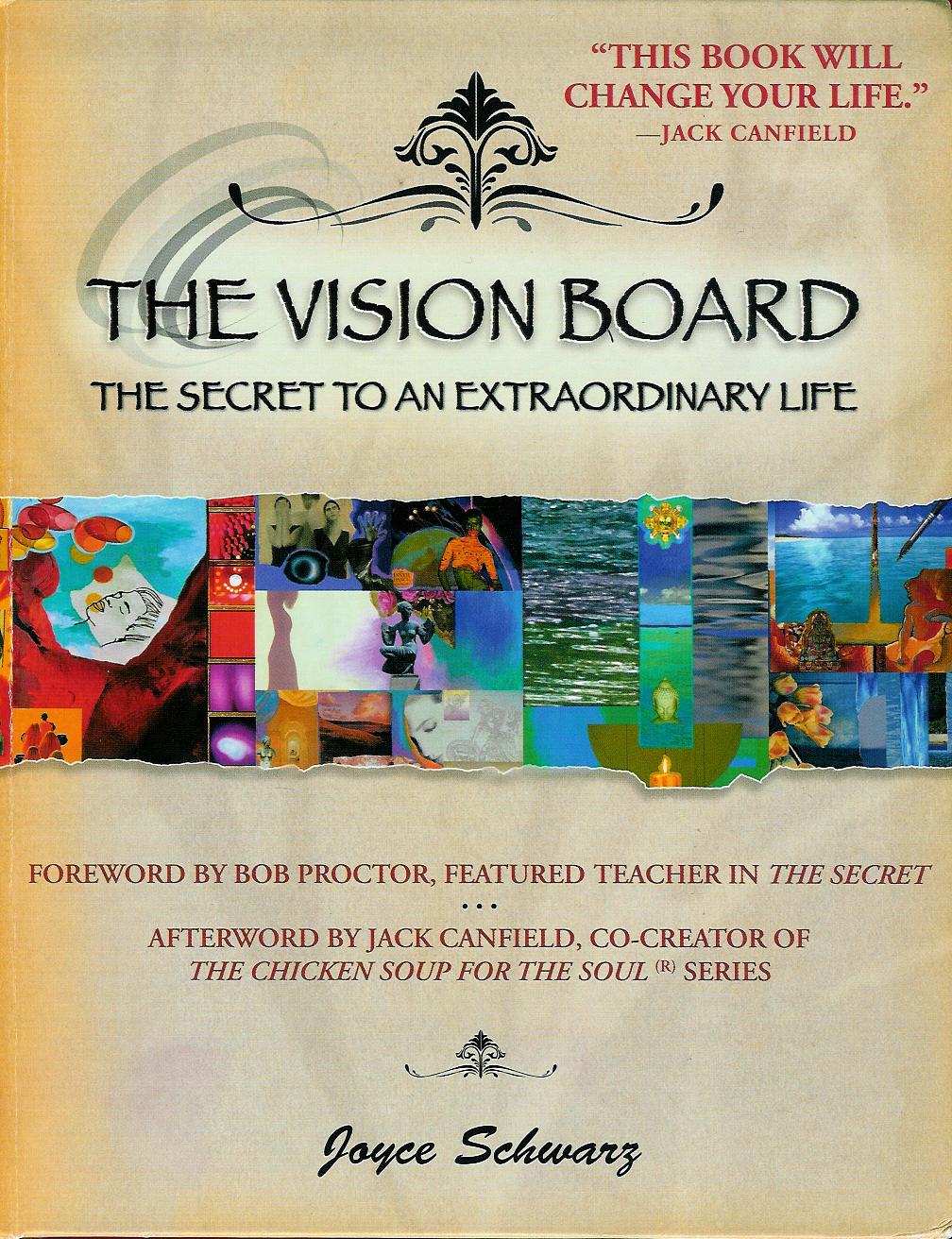 THE VISION BOARD by Joyce Schwarz 